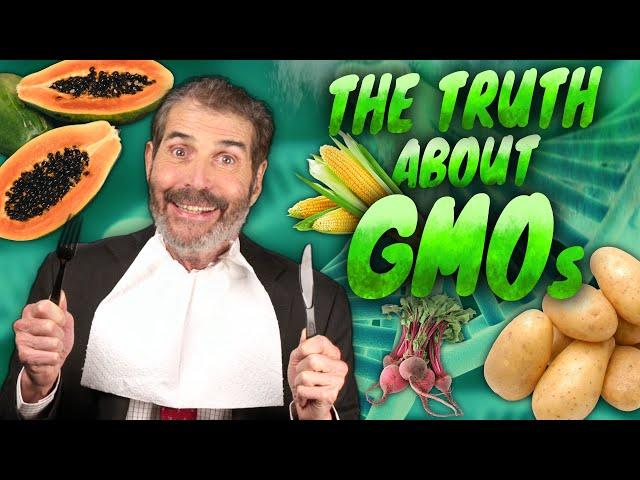 The Truth about GMOs