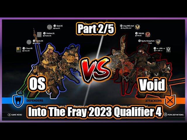 For Honor Tournament #24 Into The Fray 2023 Qualifier 4 Part 2/5 - OS vs Void