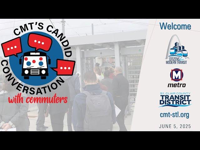 CMT Candid Conversation with Commuters: Safety & Security Initiatives (6/5/25)