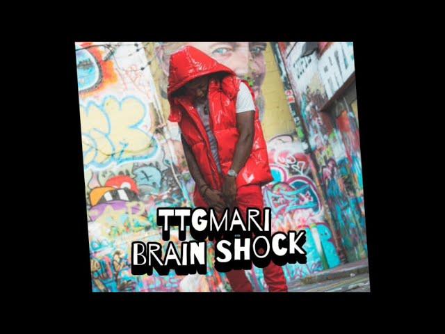 TTGmari- Brain Shock [Official Audio]