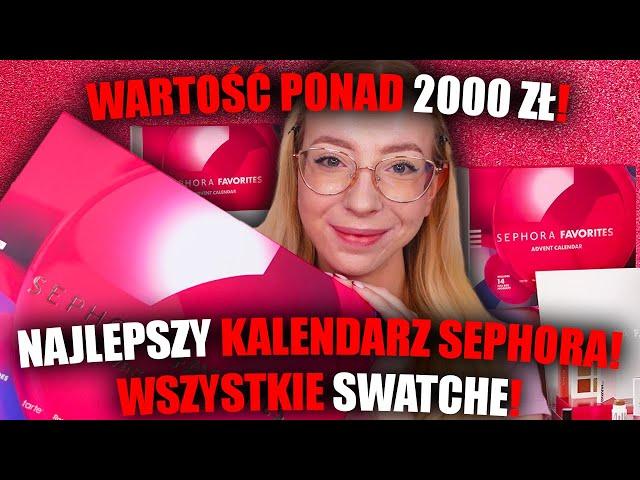 SEPHORA FAVORITES KALENDARZ ADWENTOWY 2024! | SWATCHE, UNBOXING