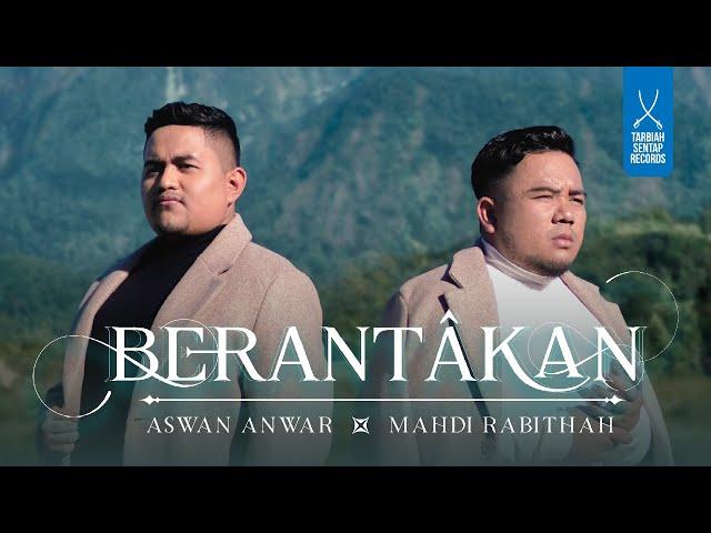 ASWAN ANWAR X MAHDI RABITHAH - BERANTAKAN (OFFICIAL MUSIC VIDEO)