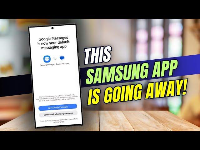 This Samsung App is Going Away! Here's What we need from Samsung !