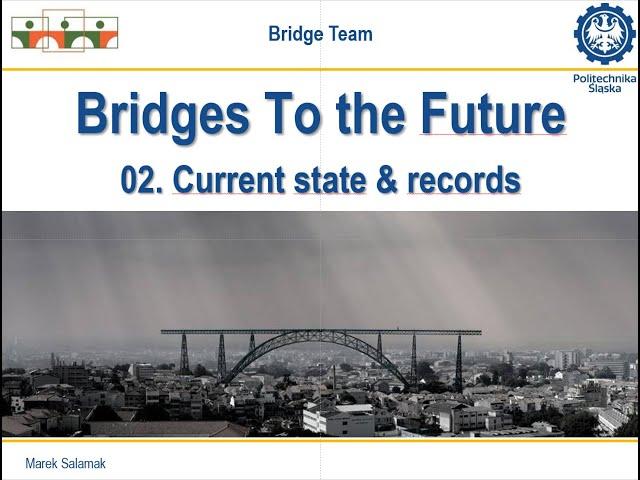 Bridges To The Future 02. Bridge world records
