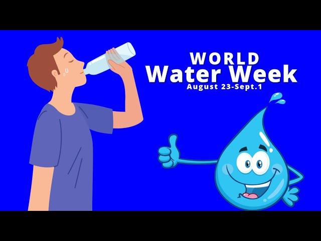 World Water Week | World Water Week 2022