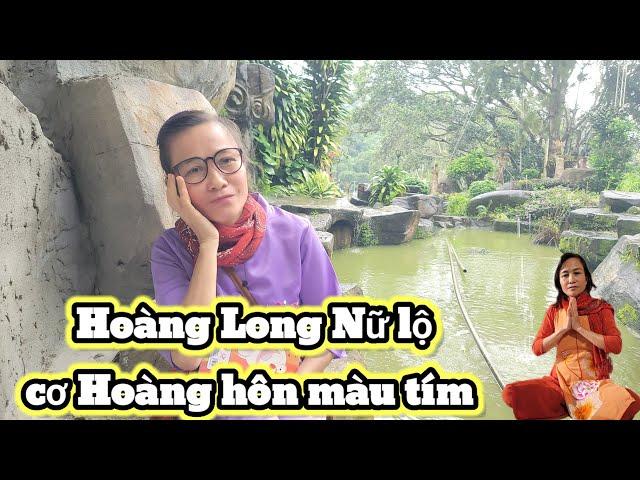 Hoàng Long Nữ lộ cơ mới nghe chấn động cả nhà ơi p26