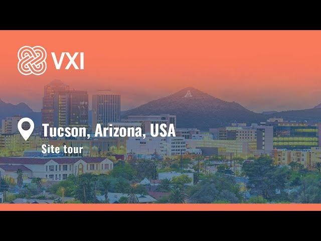 Site Tour- VXI Tucson, Arizona, USA| VXI Global Solutions