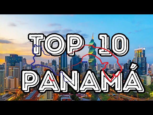 Top 10 Lugares para Visitar en Panamá