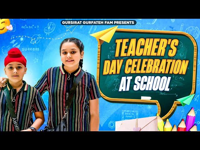 Teachers Day Celebration At School | ​⁠@gursiratgurfatehfam