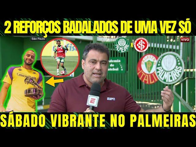 SABADÃO DE BADALAÇÃO NO PALMEIRAS!! DOIS REFORÇOS CONFIRMADOS AGITAM VERDÃO E PROMETEM REVOLUCIONAR