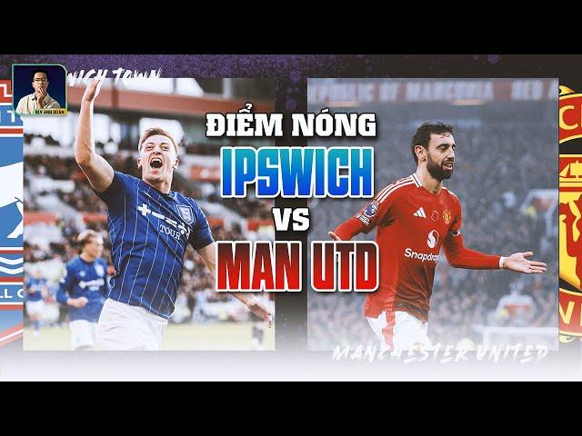 ĐIỂM NÓNG IPSWICH - MAN UNITED: CHỜ ĐỢI GYOKERES 2.0, SƠ ĐỒ MỚI LIỆU CÓ LÀM MU BỐI RỐI