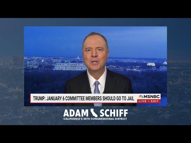 Rep. Schiff Joins Morning Joe to Discuss Trump Threat to Jail January 6th Committee