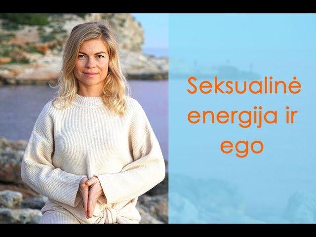 Apie seksualinę energiją ir ego temas - Leonora Be You