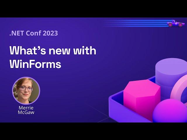 What's new with WinForms | .NET Conf 2023