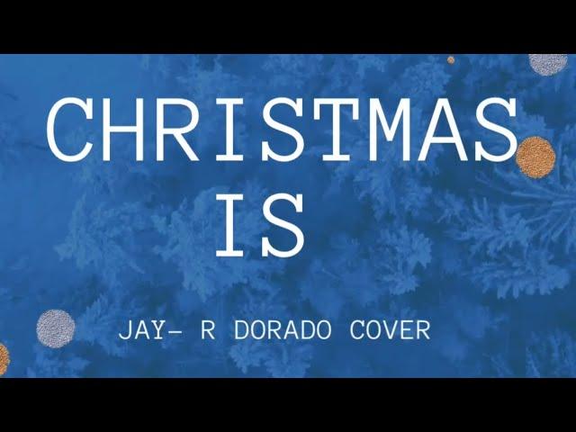 CHRISTMAS IS - Cover  @MarkMasriTV @jimbrickman