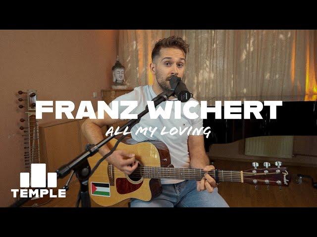 Franz Wichert - All My Loving (Cover)  | TEMPLE Acoustic Sessions