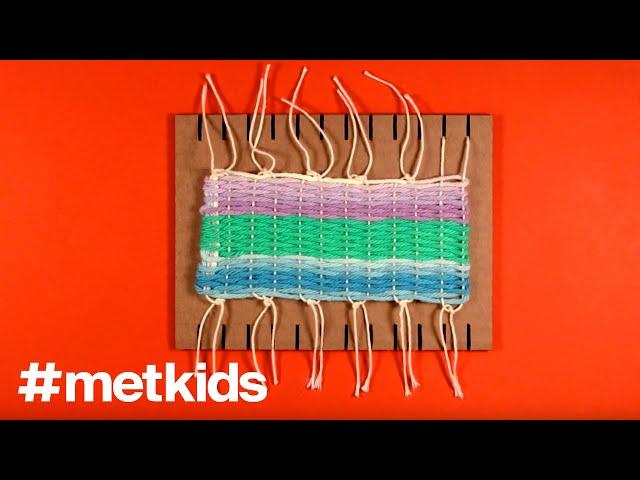 #MetKids—Weave on a Mini Loom