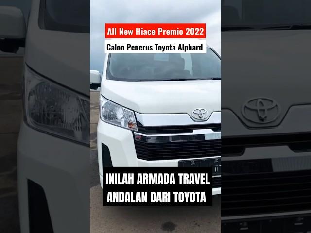 Tampilan Toyota Hiace Premio 2022 - Generasi Terbaru Toyota Hiace Yang Makin Mewah dan Canggih