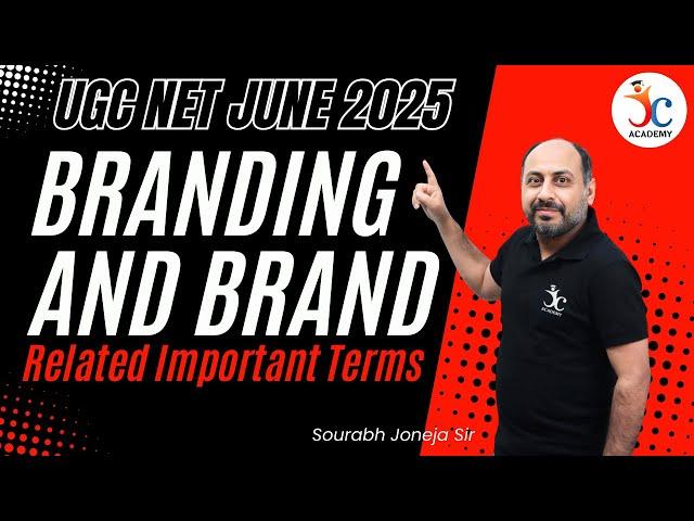 Branding and Brand Related Important Terms | UGC NET Management 2025 | Management By Joneja Sir