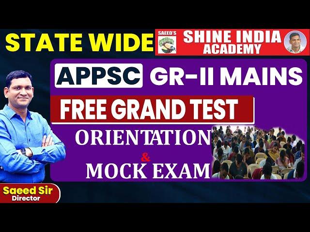 APPSC GR II MAINS  FREE GRAND TEST ORIENTATION & MOCK EXAM #saeedsir #aphistory #appsc #trending