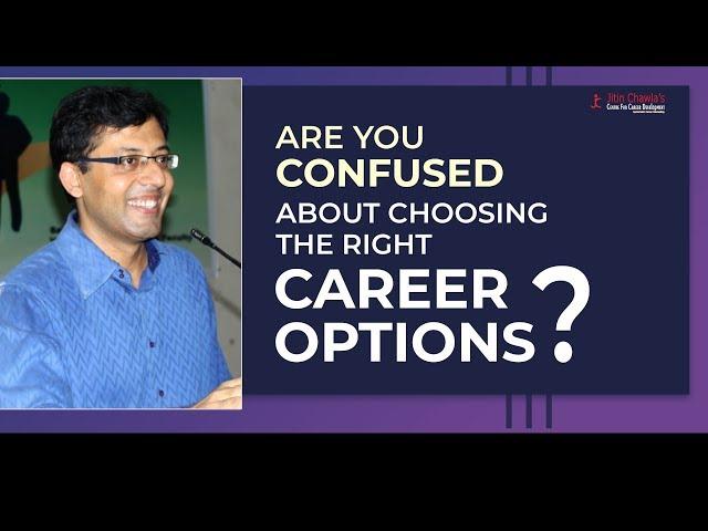 Watch to Understand & Explore the Best Career Options for You | Jitin Chawla Career Guru