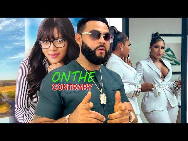 ON THE CONTRARY (NEW FULL MOVIE) MALEEK MILTON/ANGEL UFOMA 2024 LATEST NOLLYWOOD MOVIE