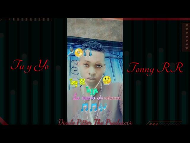 Tu y Yo - Tonny RR