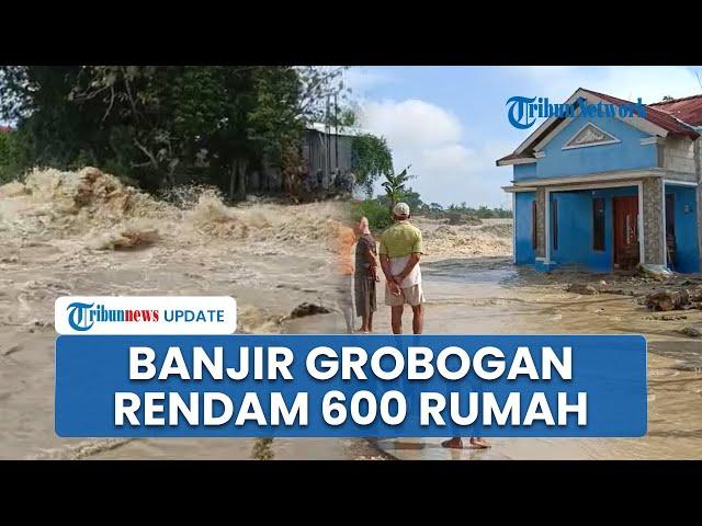 Banjir Bandang Grobogan, 600 Rumah Tergenang hingga Jalur KA Staiun Gubug Karangjati Turut Terendam