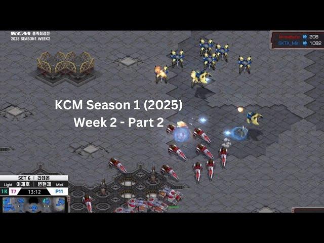 [Starcraft] Bình luận KCM Season 1 2025 Week 2 (Part 2)