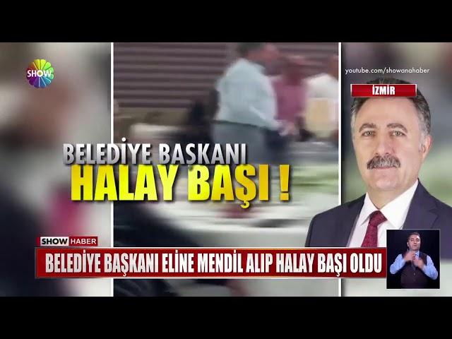 Belediye Başkanı halay başı