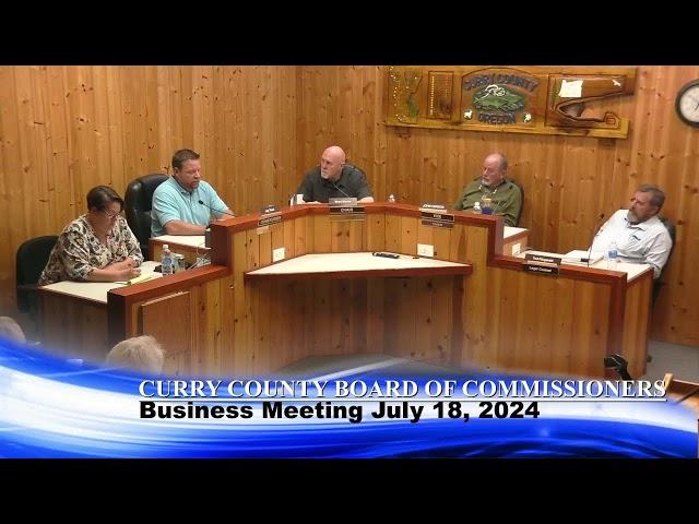 Curry County Board of Commissioners Business Meeting July 18, 2024