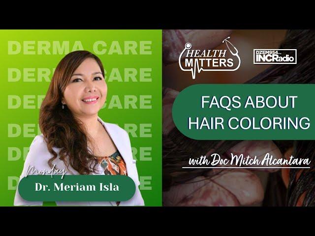 FAQS About Hair Coloring | Health Matters | November 25, 2024