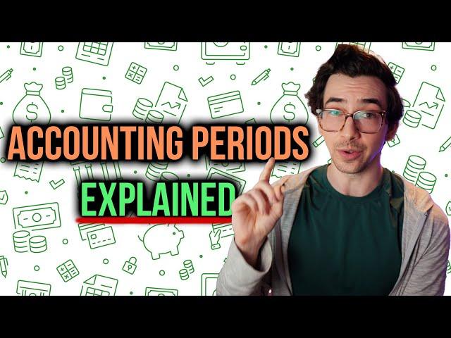 Accounting Periods Explained | Let's Clear This Up!