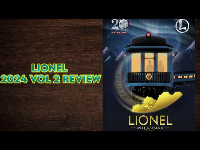 Lionel 2024: Vol 2 Catalog Review