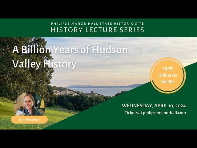 A Billion Years of Hudson Valley History