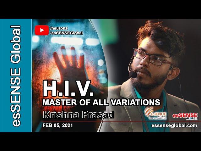 HIV: Master of all Variations - Krishna Prasad | sciENCE Global UAE