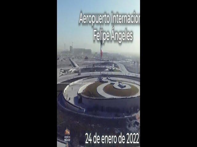 Avances Aeropuerto de Santa Lucía, Felipe Ángeles.  24 enero 2022.