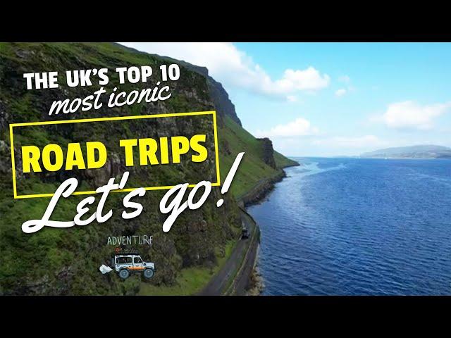 ROAD TRIP! The UK's Top 10 Most Iconic Drives