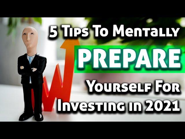 5 Tips To Mentally Prepare Yourself For Investing | Stock Investing For Beginners In 2021