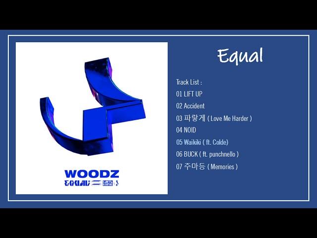 [FULL ALBUM] Woodz (조승연) - 1st Mini Album (Equal)