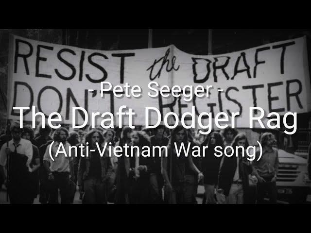 The Draft Dodger Rag (Anti-Vietnam War song) - Pete Seeger - Lyrics - Sub Indo