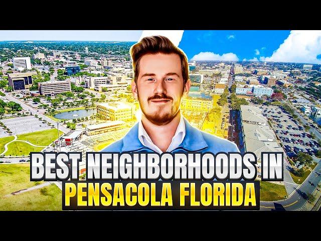 Best Neighborhoods in Pensacola, Florida