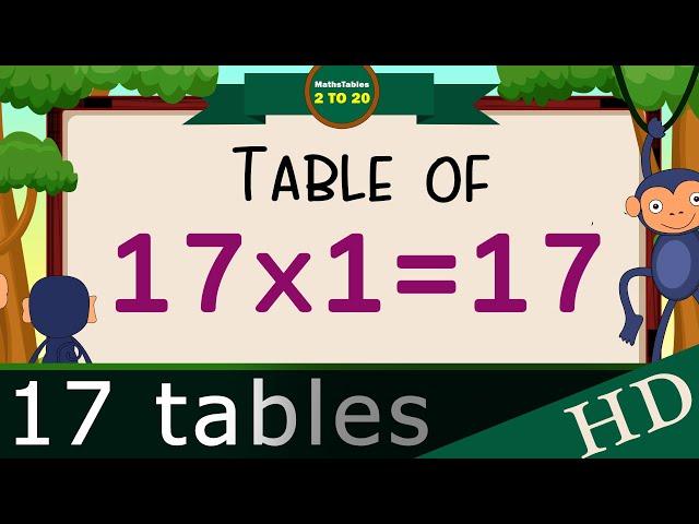 17x1=17 Multiplication, Table of Seventeen Tables Song Multiplication Time of tables - MathsTables