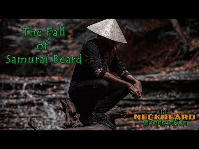 The Fall of Samurai Beard