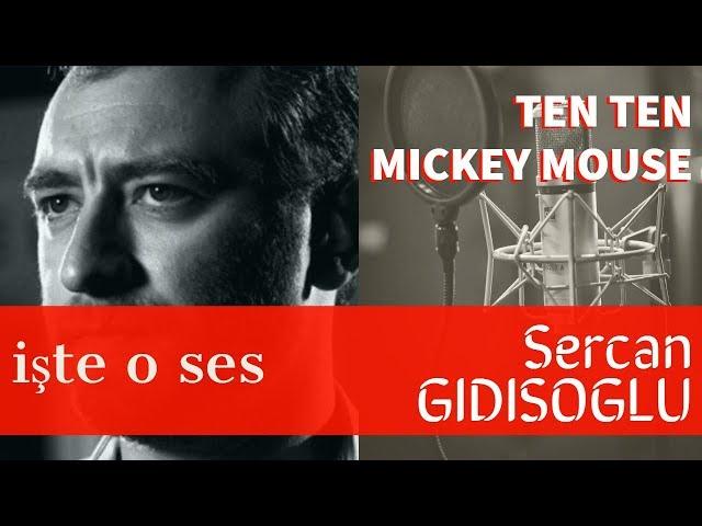 MİCKEY MOUSE'UN TÜRKÇE SESİ - İşte O Ses - Sercan Gidişoğlu