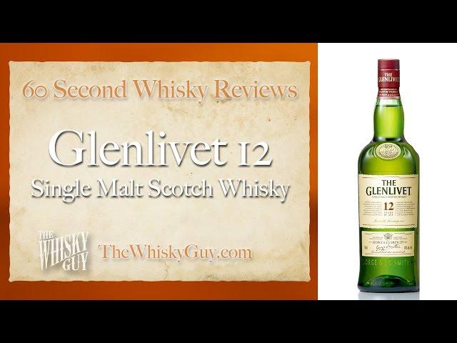 Glenlivet 12 Single Malt Scotch Whisky - 60 Second Whisky Review #052