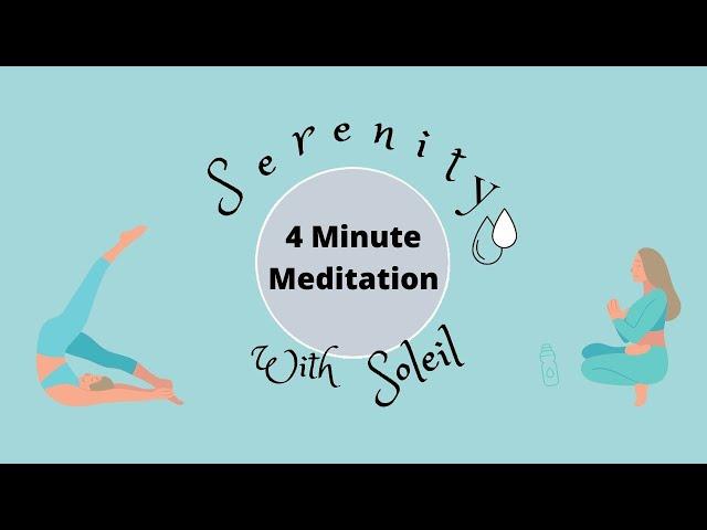 4 Minute Guided Meditation | Just Soleil