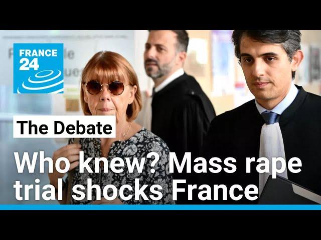 Who knew? Mazan mass rape trial shocks France • FRANCE 24 English