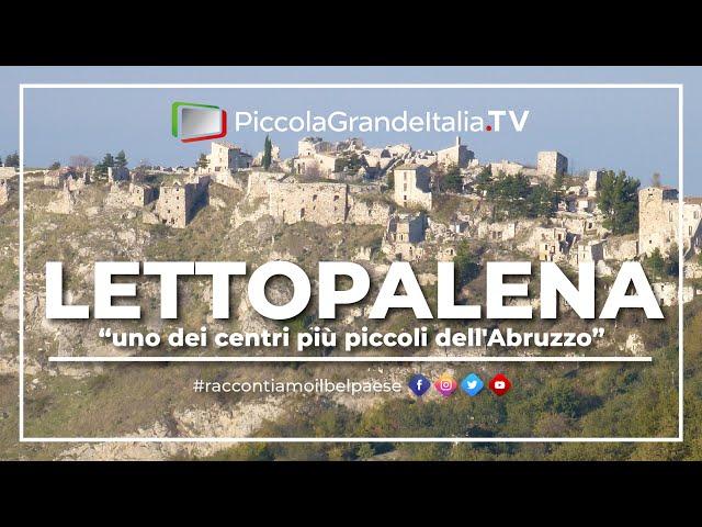 Lettopalena - Piccola Grande Italia