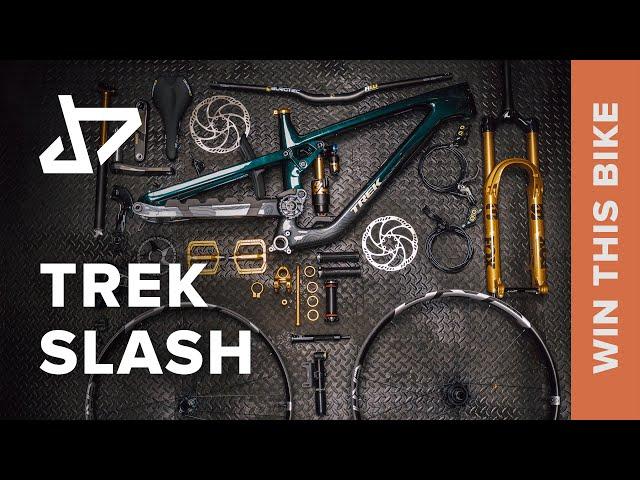 DREAM BUILD MTB - TREK SLASH - WIN THIS BIKE!